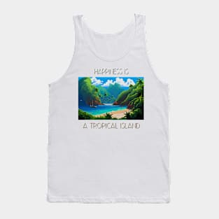 Happiness is a tropical island Tank Top